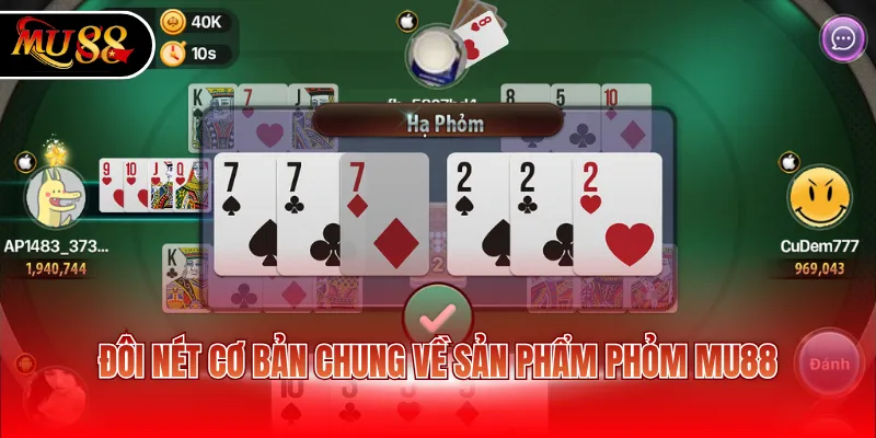 Đôi nét cơ bản chung về sản phẩm phỏm MU88